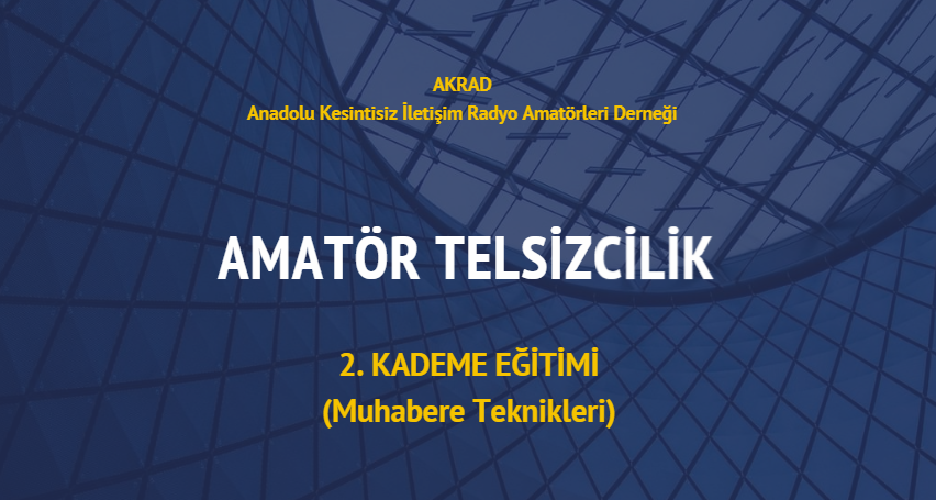Amatör Telsizcilik 2. Kademe Eğitimi