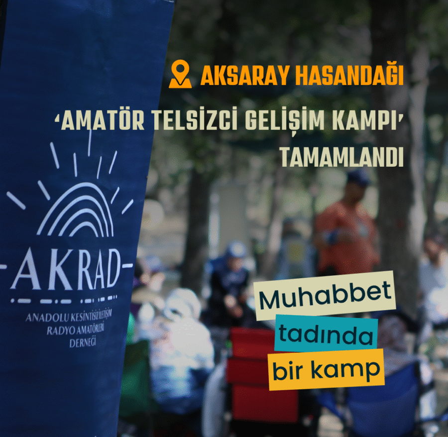 Aksaray Hasandağı Amatör Telsizci Gelişim Kampı