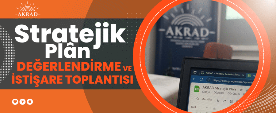 Akrad stratejik plan toplantısı manşet
